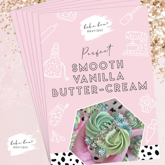 SMOOTH VANILLA BUTTER CREAM - GUIDE