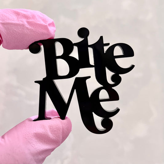 BITE ME - CHARM TOPPER