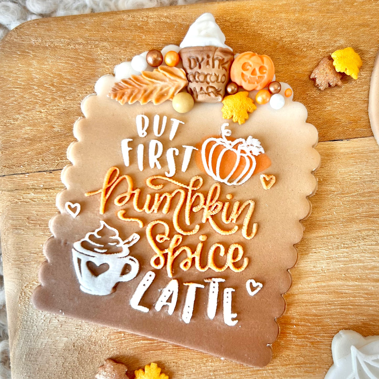 BUT FIRST PUMPKIN SPICE LATTE  - RAISED EMBOSSER