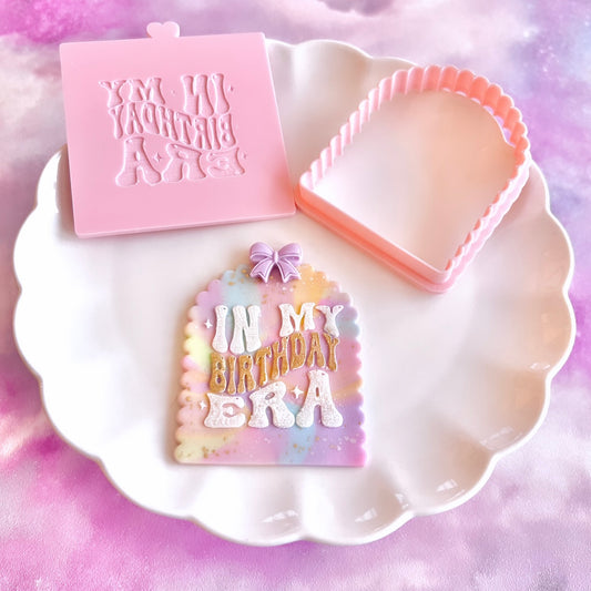 IN MY BIRTHDAY ERA - RAISED EMBOSSER